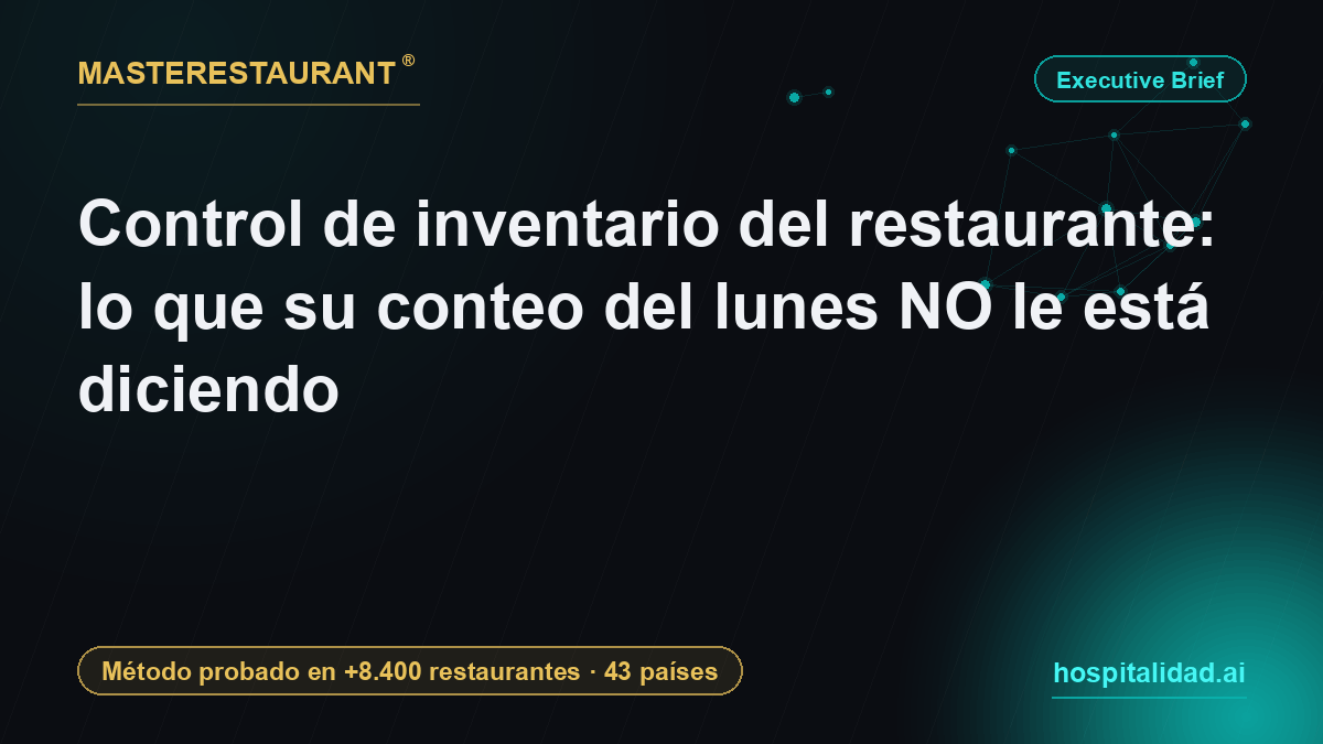 Restaurant inventory control: what Monday's count is not telling you — Masterestaurant