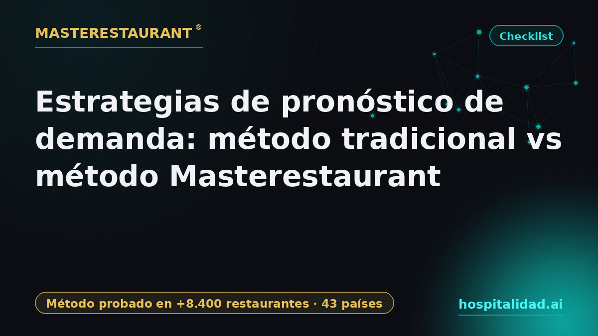 Demand Forecasting Strategies: Traditional Method vs Masterestaurant Method — Masterestaurant