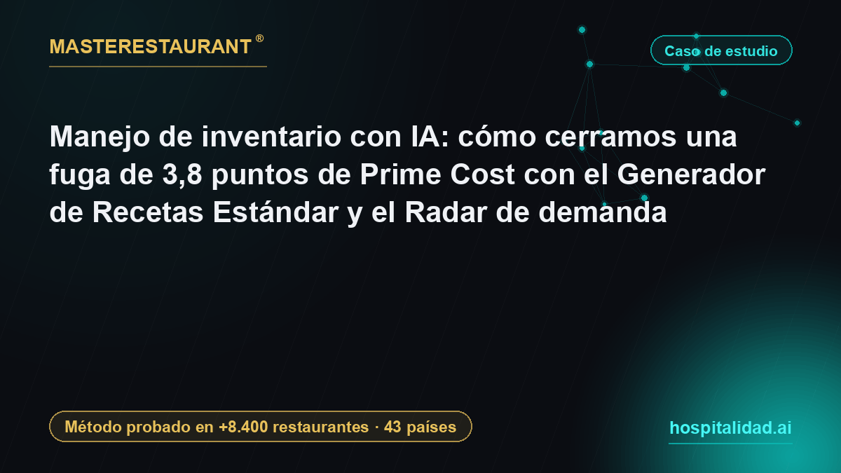 AI inventory management: how we closed a 3.8-point Prime Cost leak with the Standard Recipe Generator and the Demand Radar — Masterestaurant