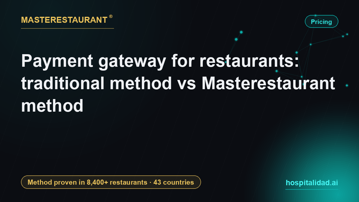 Payment gateway for restaurants: traditional method vs Masterestaurant method — Masterestaurant