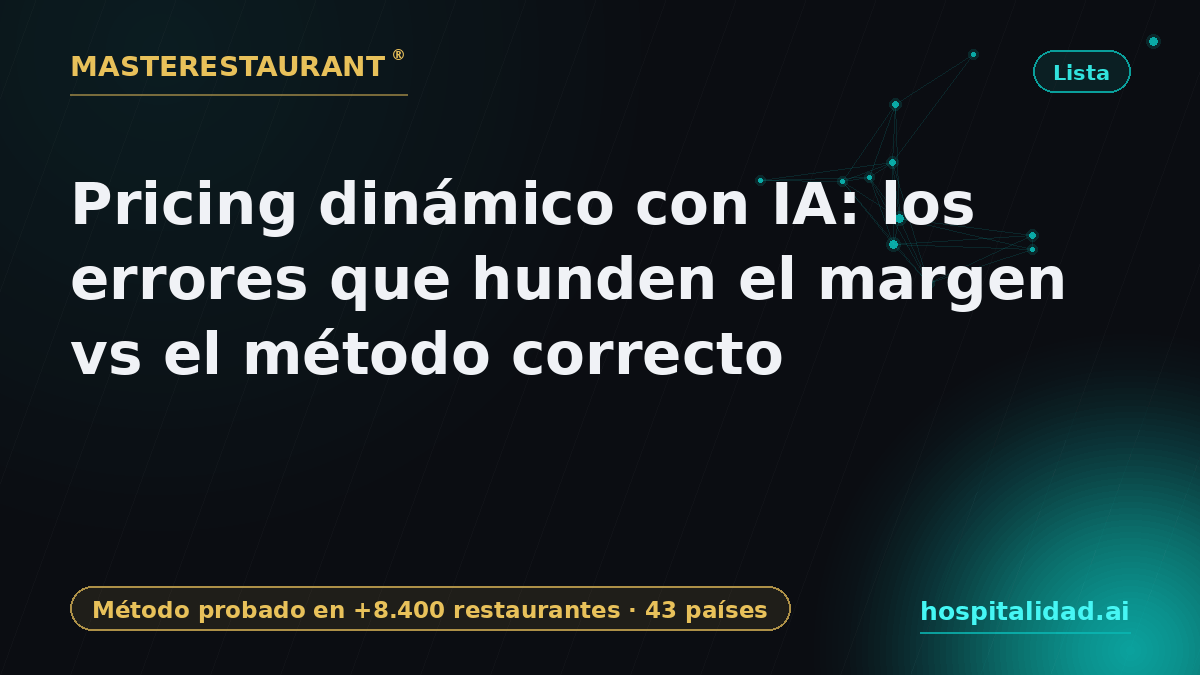 Dynamic pricing with AI: the mistakes that kill margin vs the right method — Masterestaurant