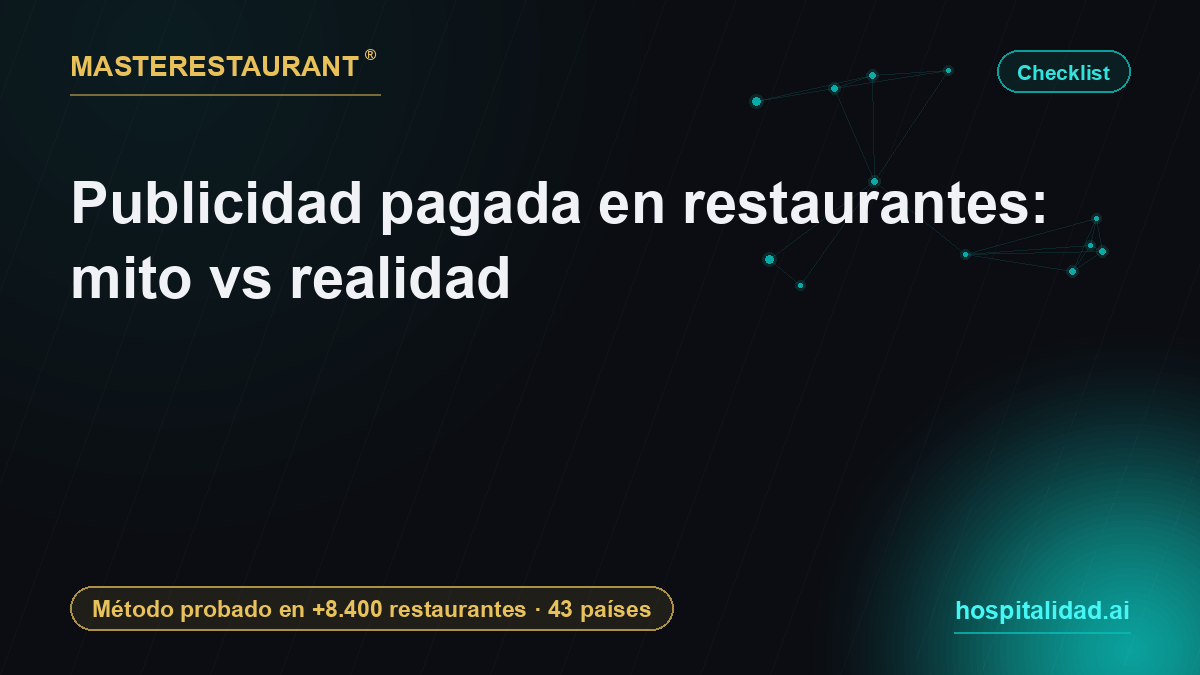 Publicidad pagada en restaurantes: mito vs realidad — Masterestaurant