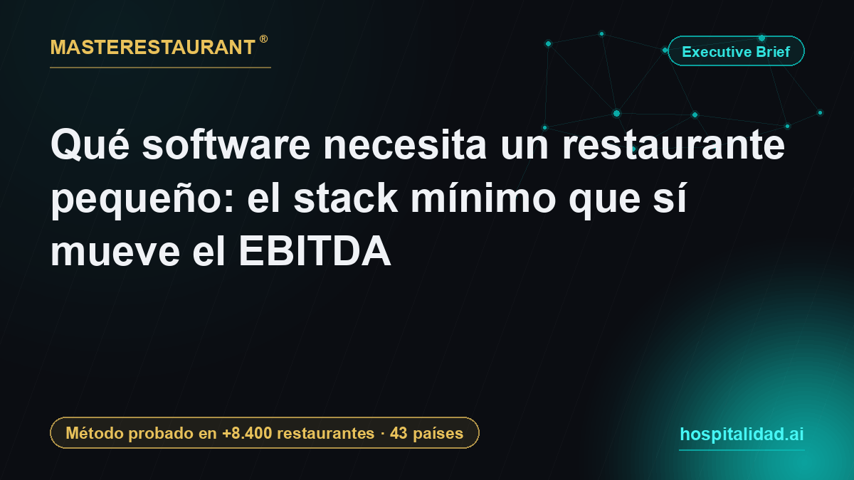 What software a small restaurant needs: the minimum stack that actually moves EBITDA — Masterestaurant