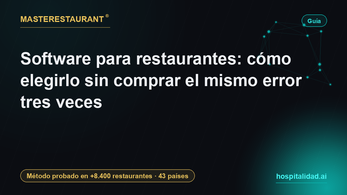 Restaurant software: how to choose it without buying the same mistake three times — Masterestaurant