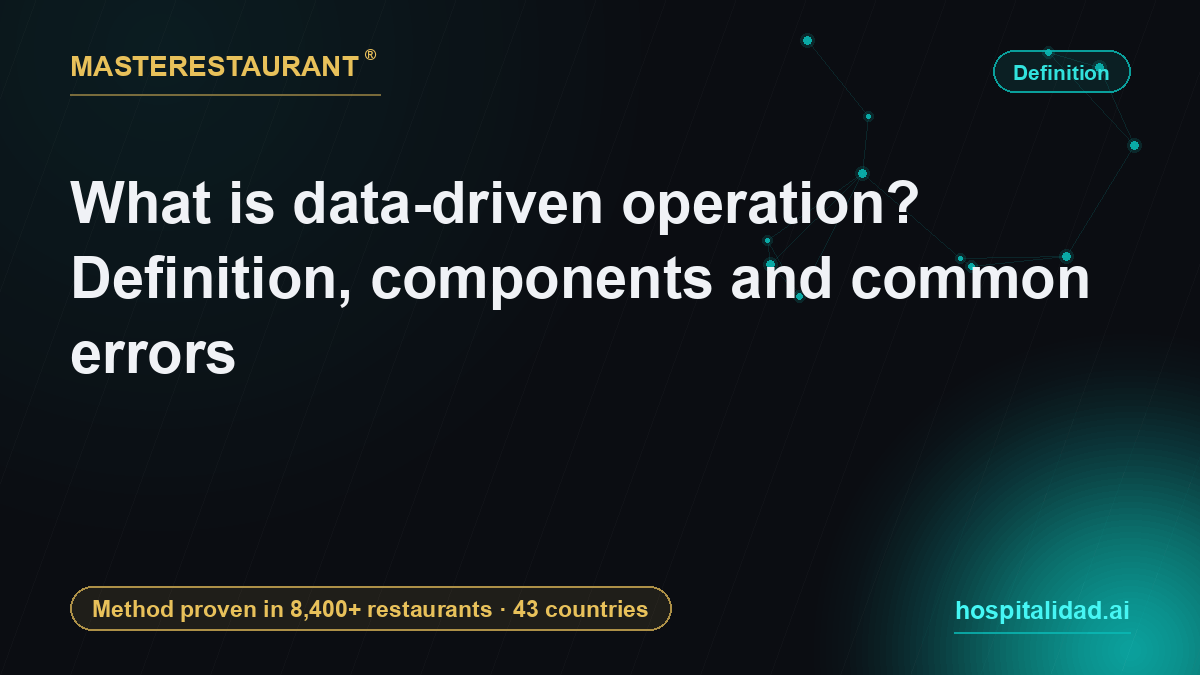 What is data-driven operation? Definition, components and common errors — Masterestaurant